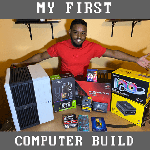 My FIRST Computer Build